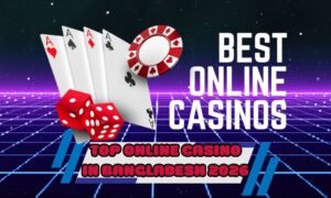 Top Online Casino in Bangladesh 2026 – নিরাপদ সাইট, দ্রুত পেমেন্ট, বড় বোনাস